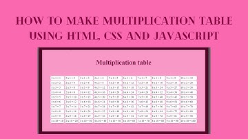 How to make multiplication table using HTML, CSS and JavaScript