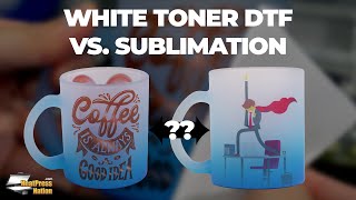 White Toner DTF Printing vs. Sublimation Printing