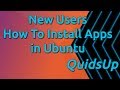 How to Install Applications in Ubuntu Linux