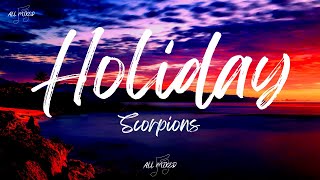 Scorpions - Holiday (Lyrics)
