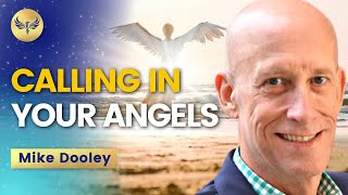 How to Call on Your Angelic Team When You Need Them Most! Angelic Universe Assistance - Mike Dooley