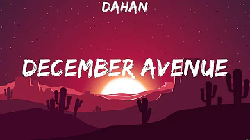 Dahan - December Avenue (Lyrics)