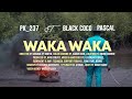 Pk_237 Waka Waka (ft. Black Coco, Pascal) - Dir. Mosima P Sontin [Official Video][Donda][Drake]