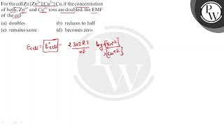 For the cell \( \mathrm{Zn}\left|\mathrm{Zn}^{2+} \| \mathrm{Cu}^{2...