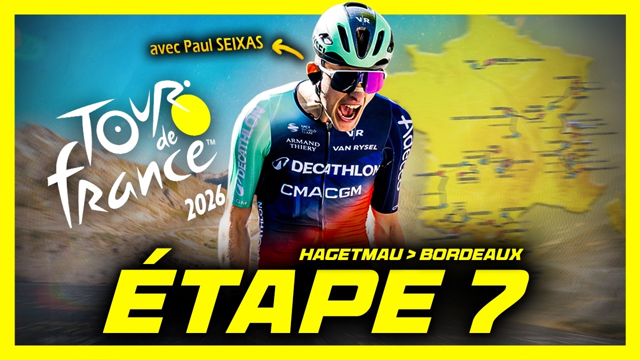 TOUR DE FRANCE 2026 - ÉTAPE 7 - Hagetmau › Bordeaux