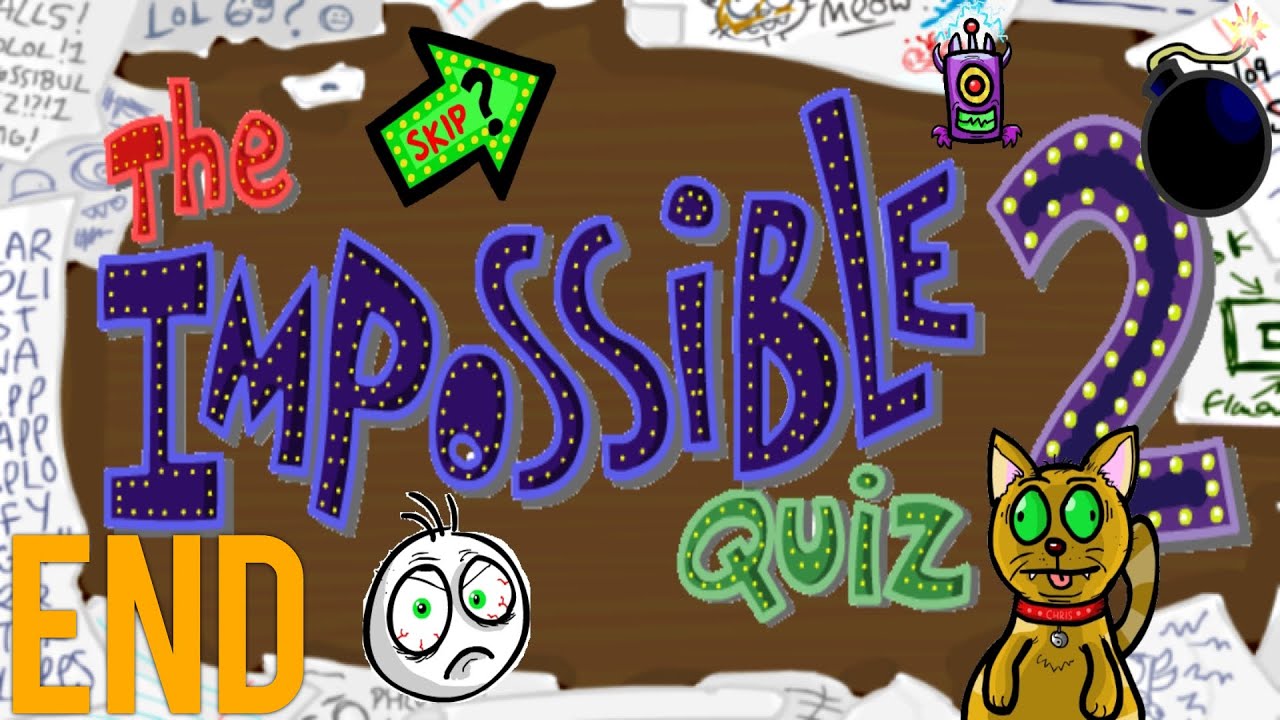 The Impossible Quiz 2 Lets Play - Ending (So...I was hyper