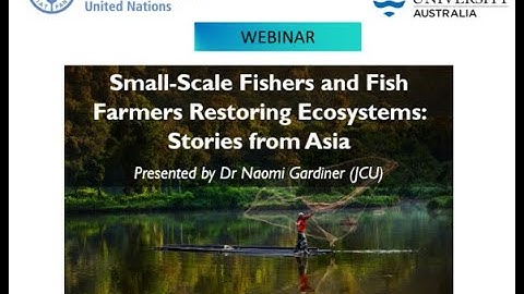 CSTFA Seminar Series - Small-Scale Fishers and Fish Farmers Restoring Ecosystems: Stories from Asia