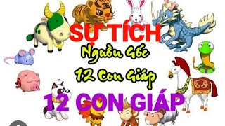 TRUYỀN THUYẾT VÀ SỰ TÍCH 12 CON GIÁP