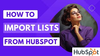 How to import lists from Hubspot to Salesfinity