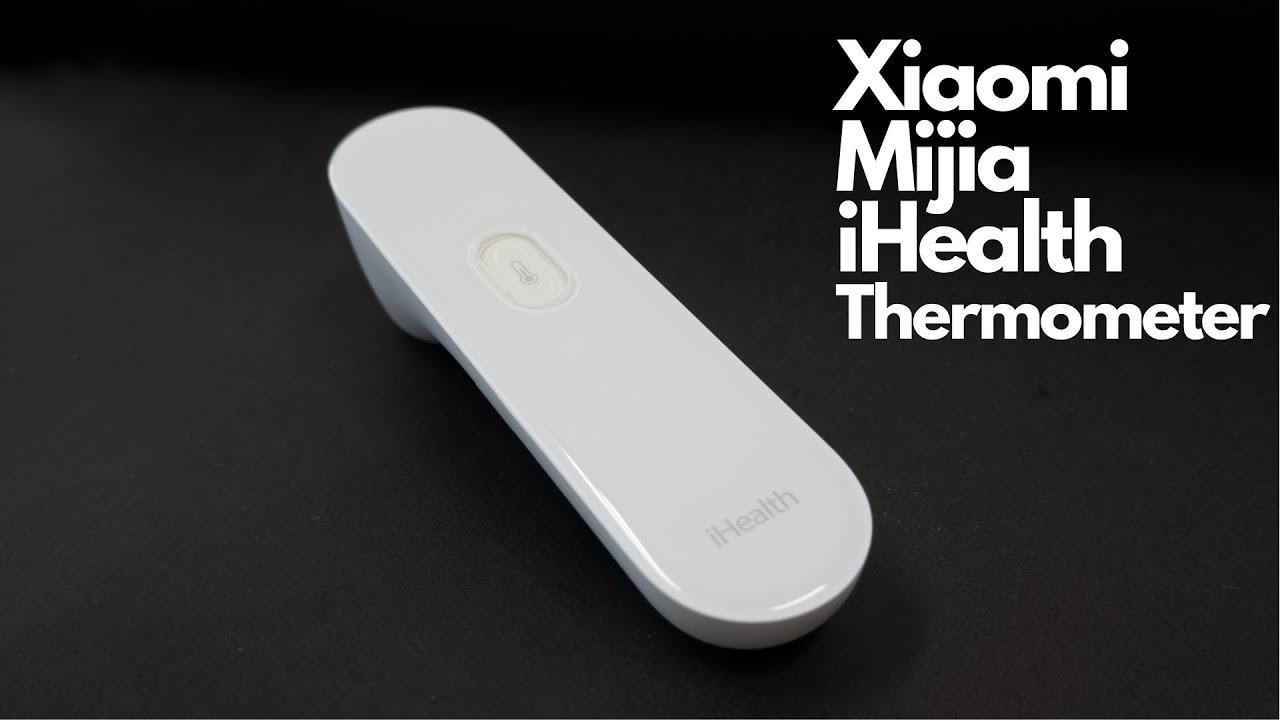 Xiaomi Mijia iHealth Thermometer ปรอทวัดไข้เสี่ยวหมี่ YouTube