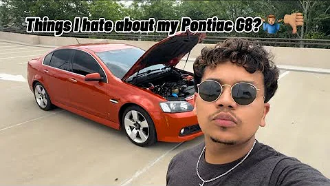 3 THINGS I HATE ABOUT MY PONTIAC G8 GT !!!