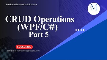 Introduction to CRUD Operations Using WPF/C# Part 5