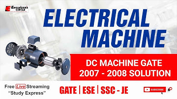 DC Machine GATE 2007 - 2008 Solution - Electrical Machine