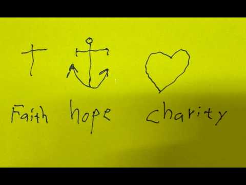 Faith, Hope and Charity -  My Anchor is my Hope.