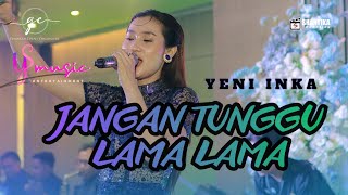 Yeni Inka  Dont Wait For Long Ft Ys  Project