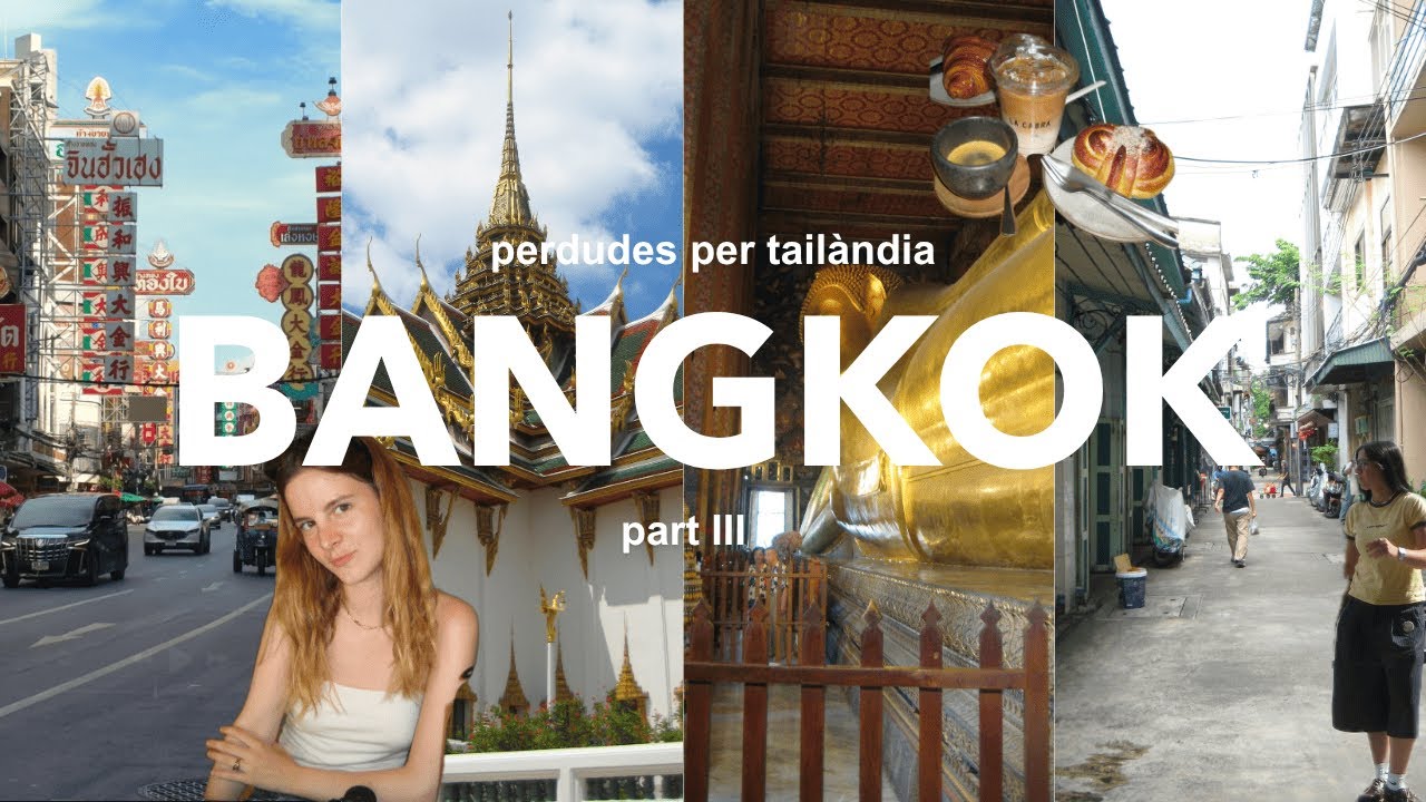 perdudes per tailàndia, BANGKOK | part 3