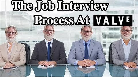 The Job Interview Process At Valve