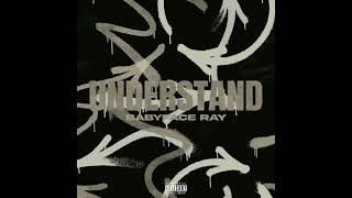 Babyface Ray - Understand (AUDIO)