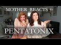 MOTHER REACTS to PENTATONIX *first time reaction* - BOHEMIAN RHAPSODY