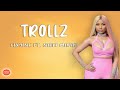 6ix9ine ft. Nicki Minaj - Trollz (Lyrics Video 2020)