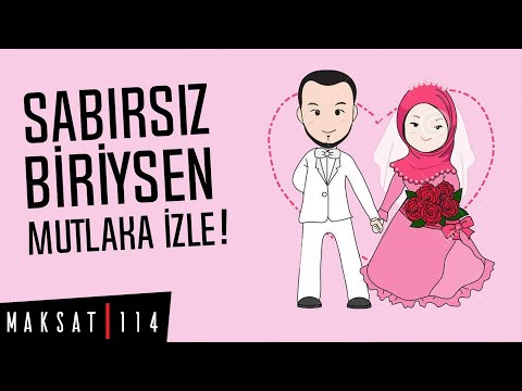 Evleneceği Kişiyi Beklemekte Sabırsızlananlar Bu Videoya ! ( SABIR ) - Serkan Aktaş