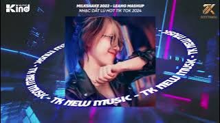 KRIXI TIỆC CAI NGHIỆN 2024 ( FULL SET ) HOT TREND TIKTOK - MILKSHAKE LEANG MASHUP -  NONSTOP DJ