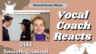 GLEE Smooth Criminal | Vocal Coach Reacts | Hannah Evans Music