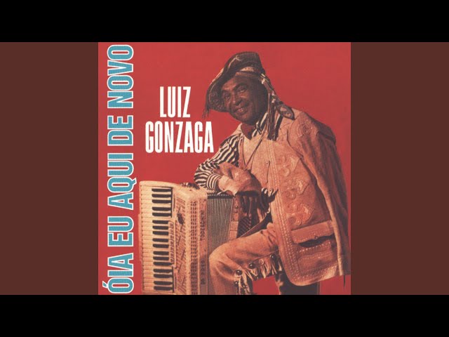 Luiz Gonzaga - Oia Eu Aqui De Novo
