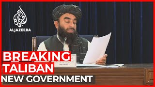 #Afghanistan - Taliban announces new Afghan government | AL Jazeera Breaking