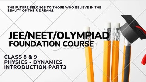 Pearson IIT foundation course book class 8 physics Chapter 3 Dynamics Introduction part3