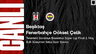 Beşiktaş - Fenerbahçe Göksel Çelik | Tekerlekli Sandalye Basketbol Süper Ligi Finali 2. Maç