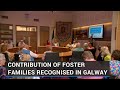 Contribution of foster families recognised in galway