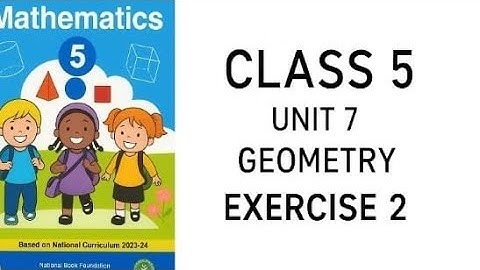 Class 5 Unit 7 Geometry Exercise 2 Angles of triangle, National Book Foundation 