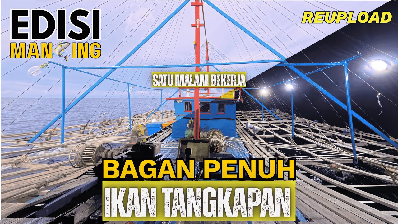 [FULL] NELAYAN BAGAN DI PERBATASAN INDONESIA MEMPEROLEH TANGKAPAN MELIMPAH | NELAYAN NATUNA | ED-009