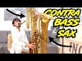 "CONTRABASS SAXOPHONE" (really BIG)