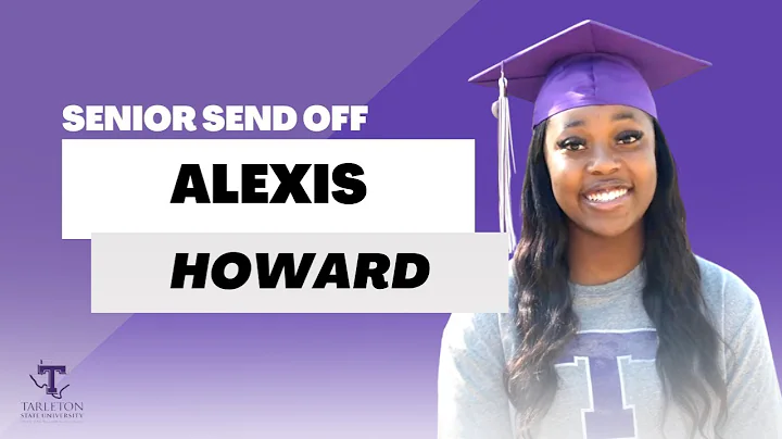 Tarleton Senior Send-off: Alexis Howard