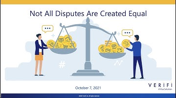 Verifi Webinar | Not All Disputes Are Created Equal