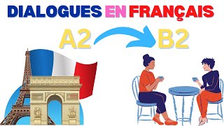 Conversations in French 🇫🇷: Improve your comprehension and oral expression (3)