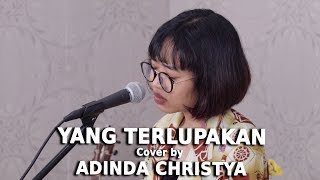 Iwan Fals - Yang Terlupakan Cover by Adinda Christya