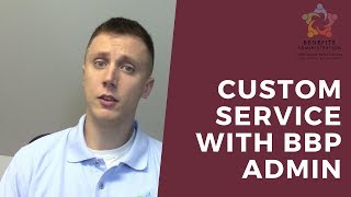 2 Min on Tuesday - Custom Service with BBP Admin