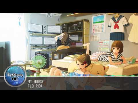 Nightcore - My House (Flo Rida)