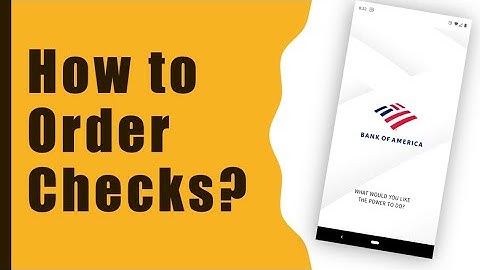 Bank of America: How to order checks through mobile app?