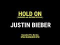 Justin Bieber - Hold On ( KARAOKE with BACKING VOCALS )