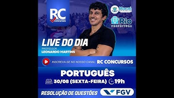 LÍNGUA PORTUGUESA FGV - MAGISTÉRIO RIO E MACAÉ - PROFESSOR LEONARDO MARTINS