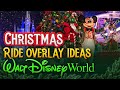 Christmas Overlay Ideas for DISNEY WORLD Rides | Waltineering - Armchair Imagineering