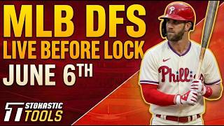 MLB DFS Live Before Lock (Saturday 6/6/26) | DraftKings & FanDuel MLB Lineups