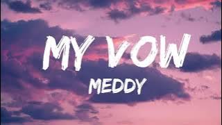 Meddy_my vow[ Lyrics video]