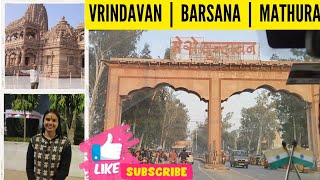 Mathura | Vrindavan | Barsana | Complete Tour Guide | Day 2