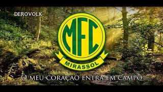 Mirassol FC (São Paulo) Song - "Hino do Mirassol" #Mirassol