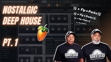 [PART 1] How To: Nostalgic Deep House Like Godfathers of Deep House |+ Flp + Sample Pack | FL Studio